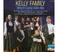 Kelly Family - Who Will Come With
