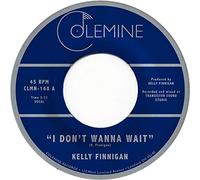 Kelly Finnegan - I Don'T Wanna Wait / It'S Not That Easy [7" VINYL]