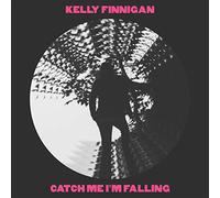 Kelly Finnigan - Catch Me I'M Falling [7" VINYL]