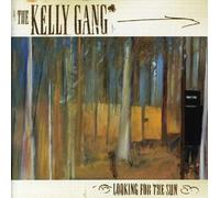 Kelly Gang,The - Looking for the Sun