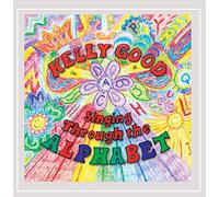 Kelly Good - Singing Through the Alphabet
