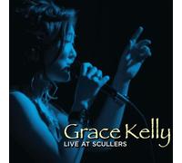 Kelly, Grace - Grace Kelly: Live at Scullers