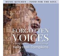 Kelly Hall-Tompkins - Forgotten Voices - A Song Cycle for Voices and Strings