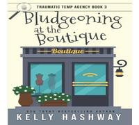 Kelly Hashway Bludgeoning at the Boutique Paperback Book Kelly Hashway Multicolor