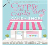 Kelly Hashway Corpse at the Candy Shop Paperback Book Kelly Hashway Multicolor