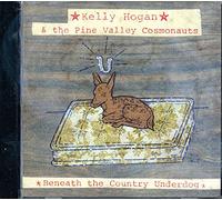Kelly Hogan & Pine Valley Cosmonauts - Beneath The Country Underdog