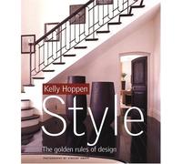 Kelly Hoppen Style: The Golden Rules of Design by Kelly Hoppen (2004-11-01)