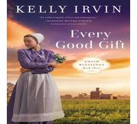 Kelly Irvin The Every Good Gift Paperback Book Kelly Irvin Multicolor