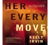 Kelly Irvin The Her Every Move Paperback Book Kelly Irvin Multicolor