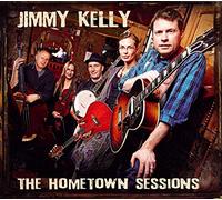 Kelly, Jimmy - The Hometown Sessions