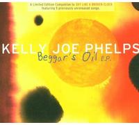 Kelly Joe Phelps - Beggars Oil [EP] by Kelly Joe Phelps (2002-01-21)