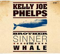 Kelly Joe Phelps - Brother Sinner & The Whal