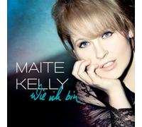 Kelly, Maite - Wie Ich Bin