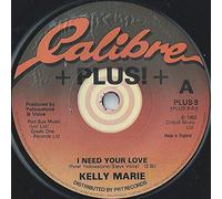 Kelly Marie - I Need Your Love