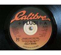 Kelly Marie - KELLY MARIE Loving Just For Fun UK 7" 45