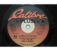 Kelly Marie - Marie, Kelly Loving Just For Fun 7" Calibre PLUS4 EX 1980