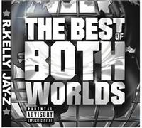 Kelly/R. Jay-Z - Best of Both Worlds