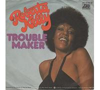 KELLY, Roberta - Trouble Maker / The Family / ATL 10 722