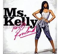 Kelly Rowland - Ms. Kelly