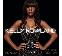 Kelly Rowland - Ms. Kelly Deluxe Version