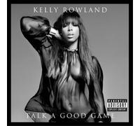 Rowland, Kelly - Talk A Good Game