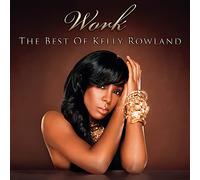 Kelly Rowland – Work: The Best Of