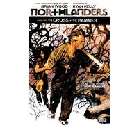 Kelly, Ryan - Northlanders TP Vol 02 The Cross And The Hammer