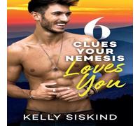 Kelly Siskind 6 Clues Your Nemesis Loves You Paperback Book Kelly Siskind Multicolor