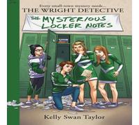Kelly Swan Taylor The Mysterious Locker Notes Paperback Book Kelly Swan Taylor Multicolor