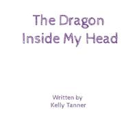 Kelly Tanner The Dragon Inside My Head N/A Book Kelly Tanner Multicolor