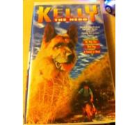 Kelly the Hero:No Way Out, Bird Dog, A Friend in Need [VHS]