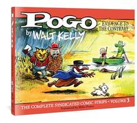 Kelly, Walt - Pogo Vol. 3: Evidence To The Contrary: 0 (POGO COMP SYNDICATED STRIPS HC)