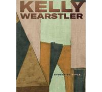 Kelly Wearstler: Evocative Style