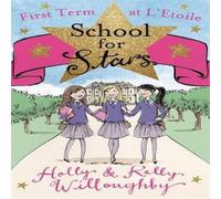 Kelly Willoughby School for Stars: First Term at L'Etoile Paperback Book Kelly Willoughby Multicolor