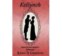 Kellynch: Sequel to Jane Austen's Persuasion