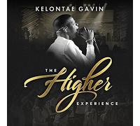 KELONTAE GAVIN - Higher Experience