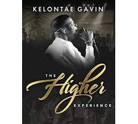 Kelontae Gavin: The Higher Experience
