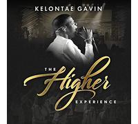 Kelontae Gavin - The Higher Experience (Live Concert)