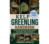 KELP GREENLING HANDBOOK: The Ultimate Kelp Greenling Handbook With Expert Insights On Their Rocky Reef Lifestyle, Camouflage Abilities, Fishing ... Challenges, And Long-Term Ocean Protection