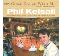 Kelsall, Phil - Come Dance With Me
