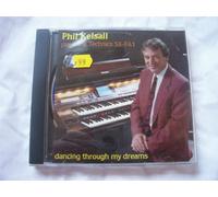 Kelsall, Phil - Dancing Through My Dreams