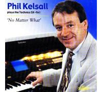 Kelsall, Phil - 'no Matter What'