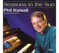 Kelsall, Phil - Seasons In The Sun