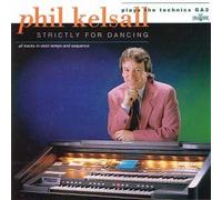 Kelsall, Phil - Strictly For Dancing