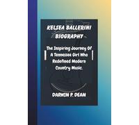 KELSEA BALLERINI BIOGRAPHY: The Inspiring Journey Of A Tennessee Girl Who Redefined Modern Country Music.