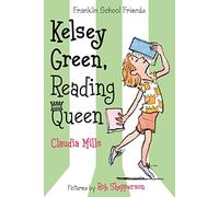 Kelsey Green, Reading Queen: 1 (Franklin School Friends)