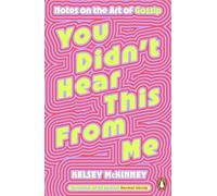 Kelsey McKinney - You Didn't Hear This From Me Notes on the Art - Y245z