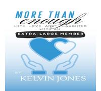 Kelvin Jones More Than Enough: Life, Love, & Laughter with an Extra-Large Kelvin Jones Multicolor
