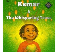 Kemar and The Whispering Trees (The Kemar Chronicles)