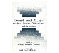 Kemet and Other Ancient African Civilizations: Selected References